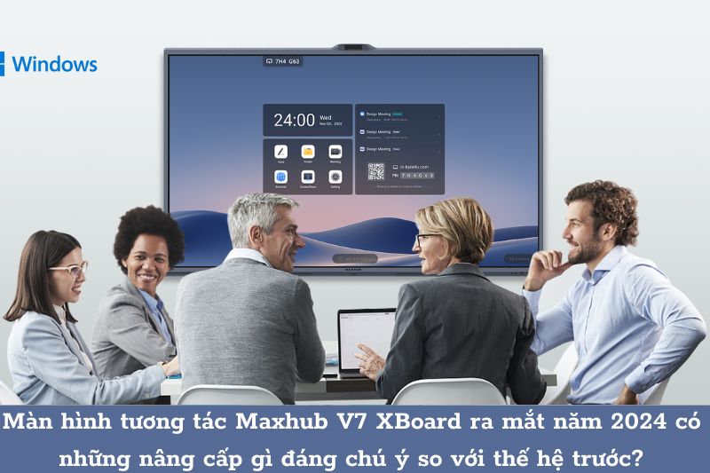 Maxhub V7 XBoard Ra Mắt Năm 2024