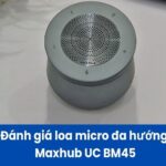 Đánh giá loa micro đa hướng Maxhub UC BM45