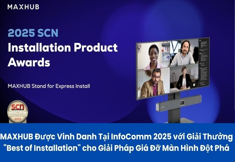 Maxhub Được Vinh Danh Tại InfoComm 2025 với Giải Thưởng "Best of Installation" cho Giải Pháp Giá Đỡ Màn Hình Đột Phá