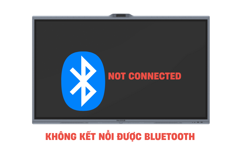 Minh họa lỗi không kết nối Bluetooth đến màn hình tương tác V7 Xboard
