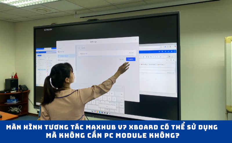 Màn hình tương tác Maxhub V7 XBoard