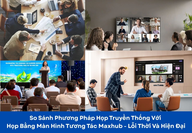 so sánh họp truyền thống với họp bằng màn hình tương tác