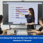 tính năng hội họp của màn hình tương tác maxhub v7 xboard